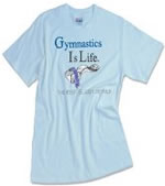 Gymnastics is Life T-shirt