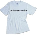 eatsleepgymnastics T-shirt